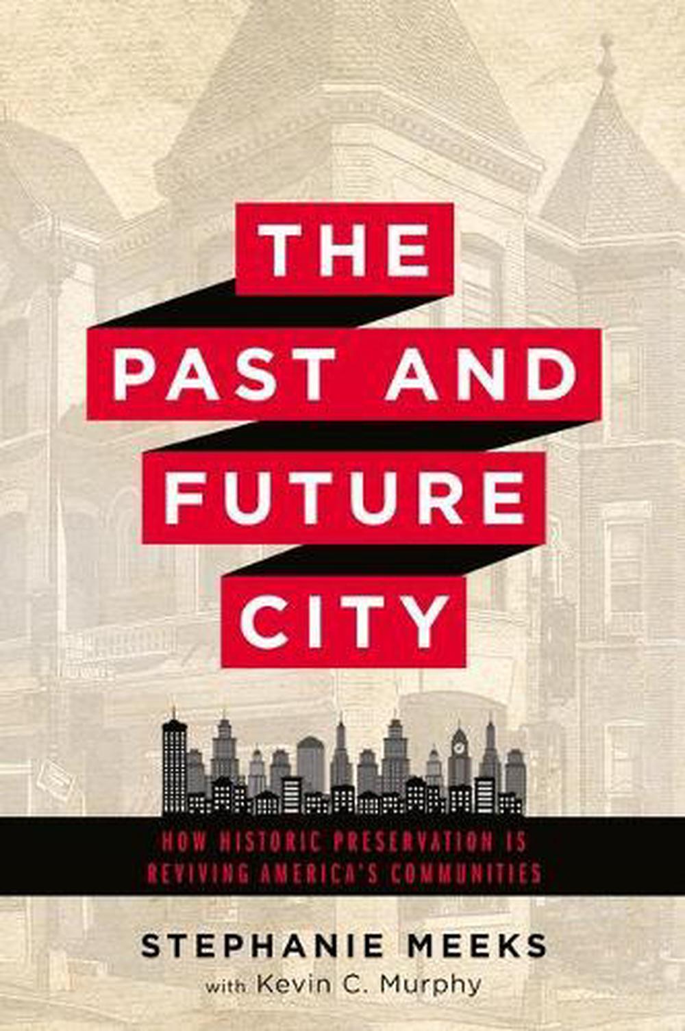 The Past and Future City, 9781610917094