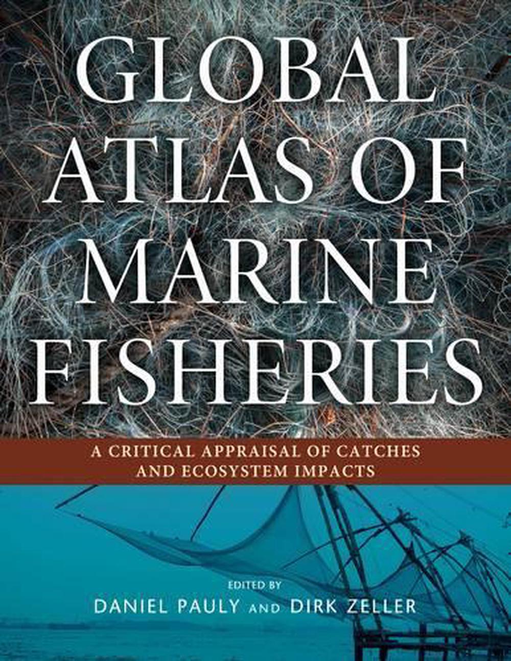 Global Atlas of Marine Fisheries, 9781610917698