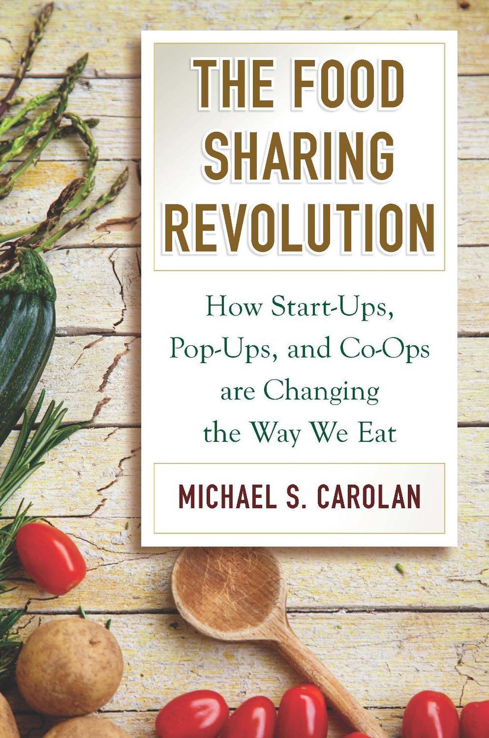 The Food Sharing Revolution, 9781610918862