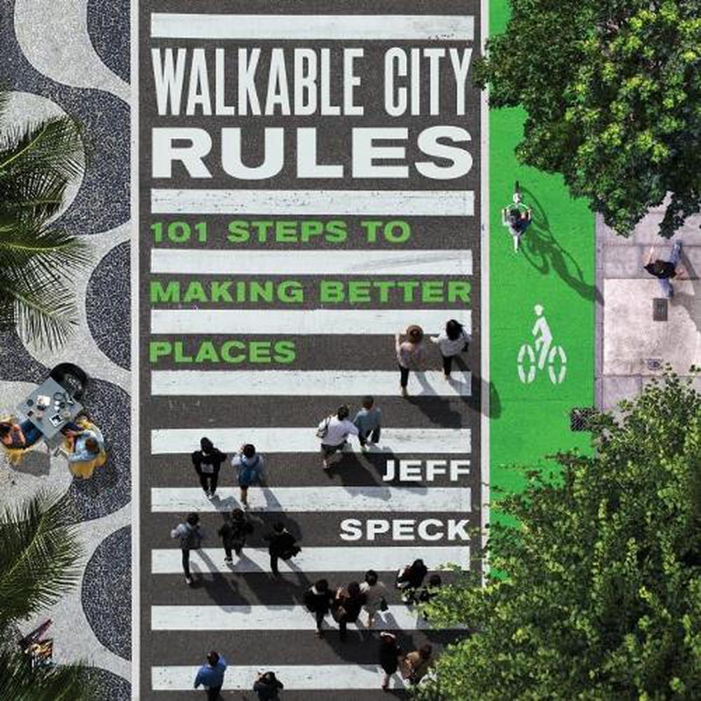 Walkable City Rules, 9781610918985