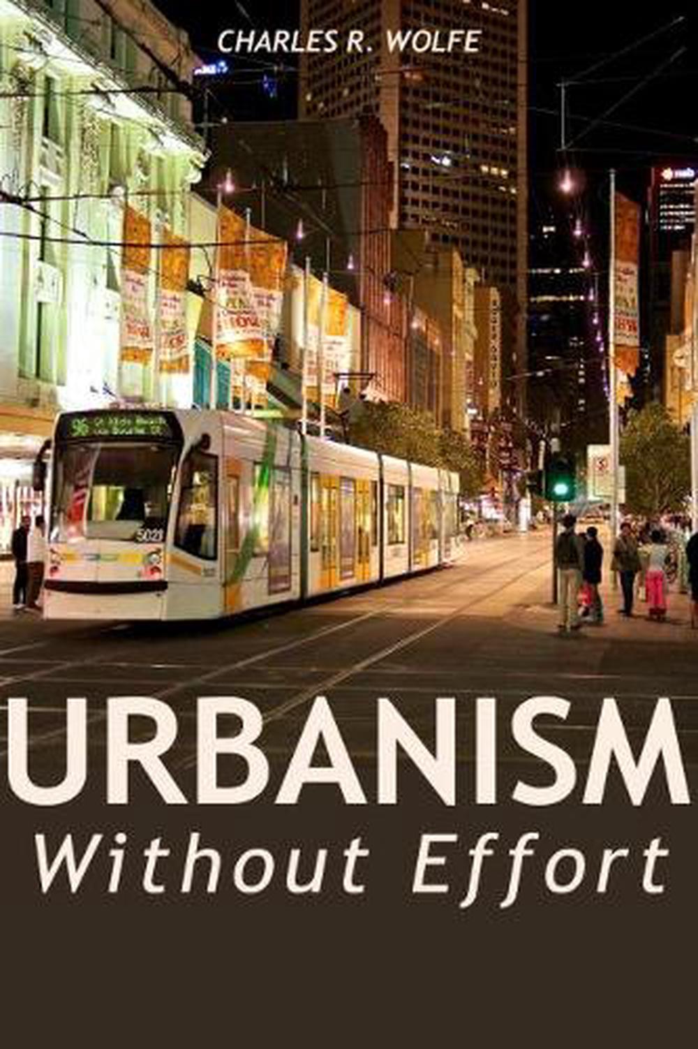 Urbanism Without Effort, 9781610919692