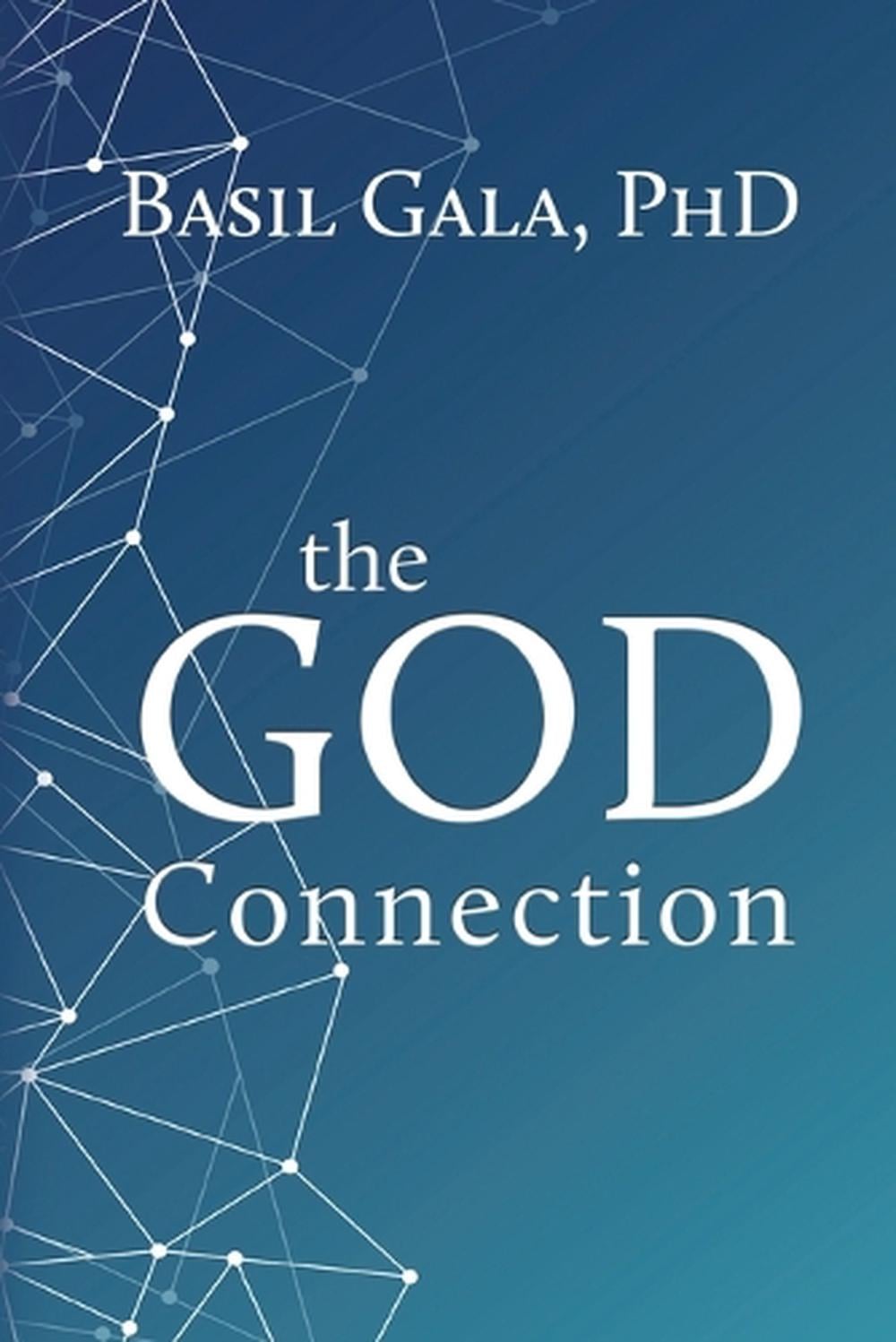 The God Connection by Dr Basil Gala - ISBN: 9781611533613