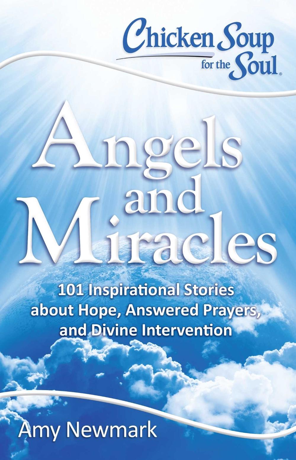 Chicken Soup for the Soul: Angels and Miracles, 9781611599640