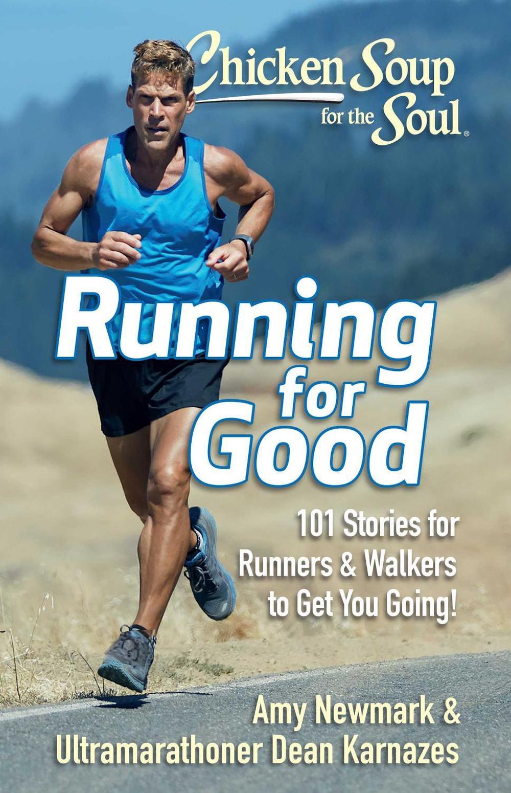 Chicken Soup for the Soul: Running for Good by Amy Newmark - ISBN: 9781611599909