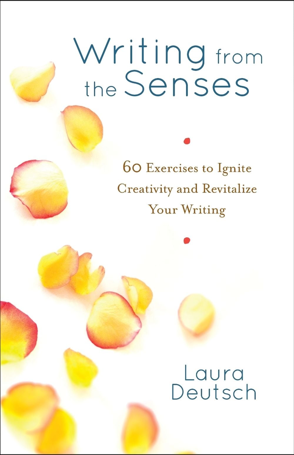 Writing from the Senses by Laura Deutsch - ISBN: 9781611800449