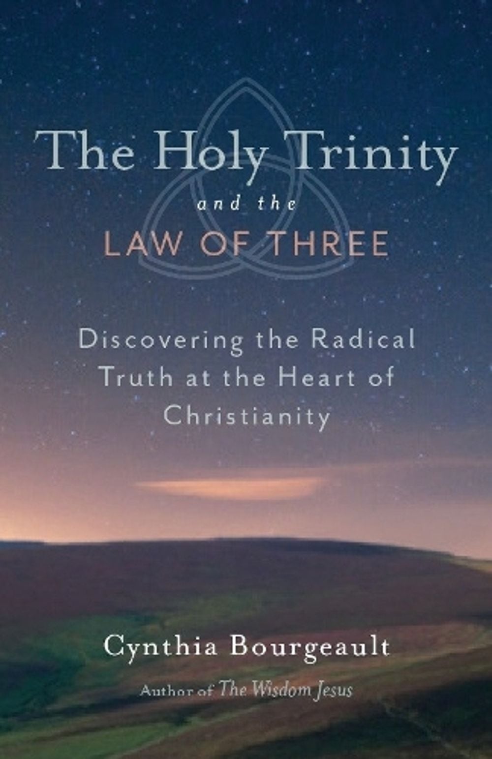 The Holy Trinity and the Law of Three by Cynthia Bourgeault - ISBN: 9781611800524