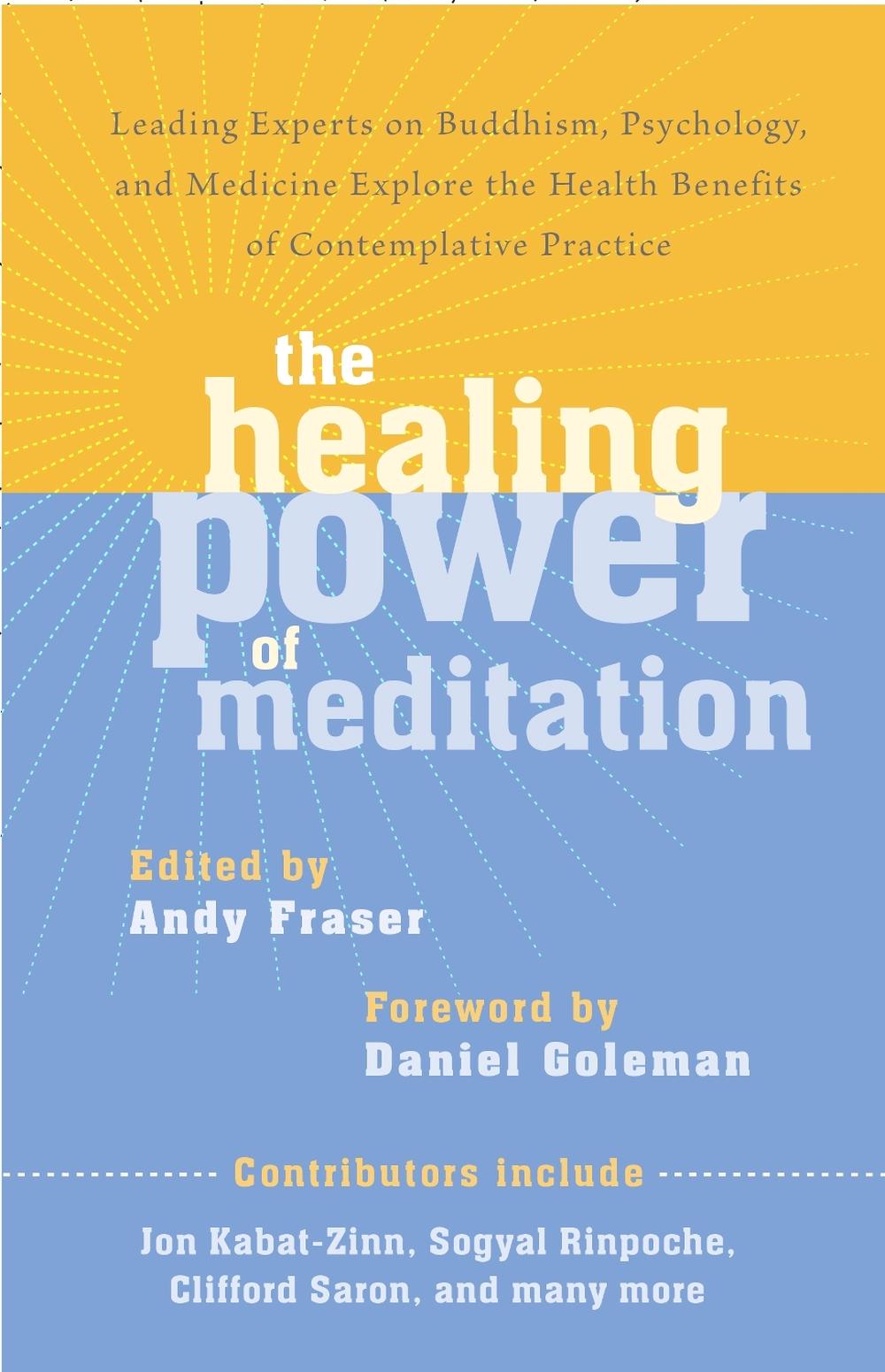The Healing Power of Meditation by Andy Fraser - ISBN: 9781611800593