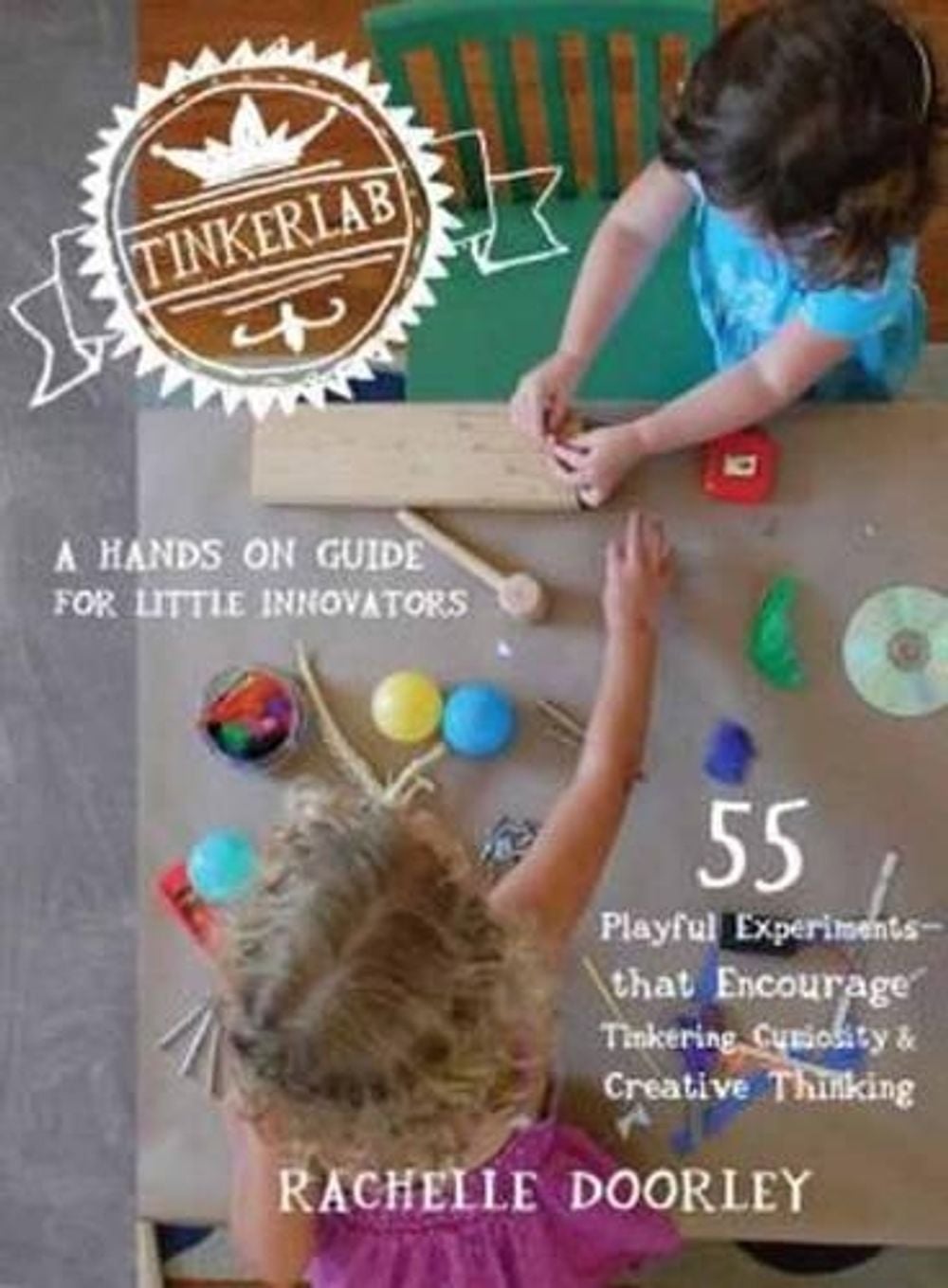 Tinkerlab by Rachelle Doorley - ISBN: 9781611800654