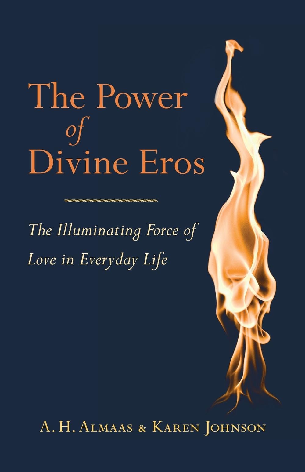 The Power of Divine Eros by A.H. Almaas - ISBN: 9781611800838