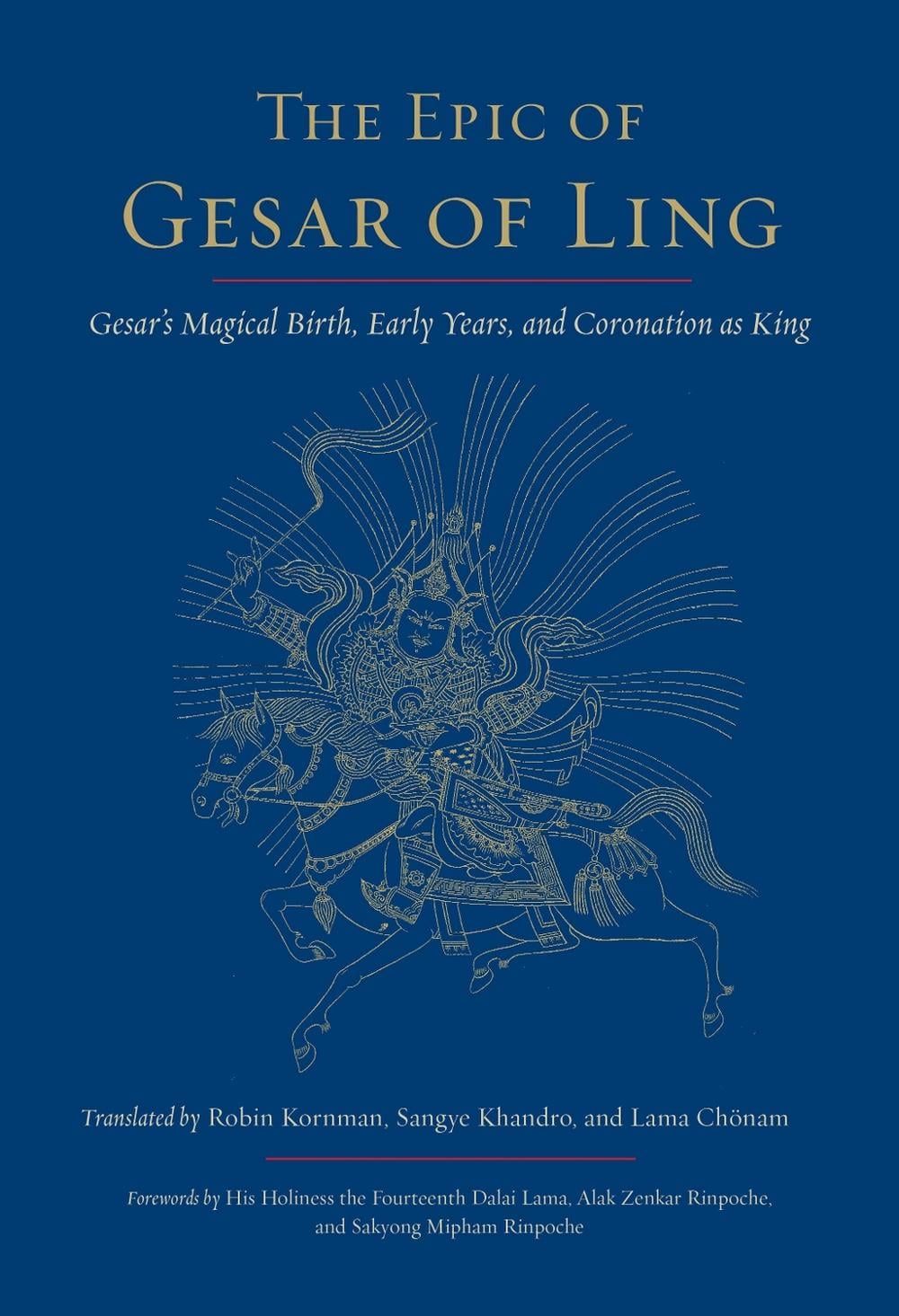 The Epic of Gesar of Ling by Robin Kornman - ISBN: 9781611800951