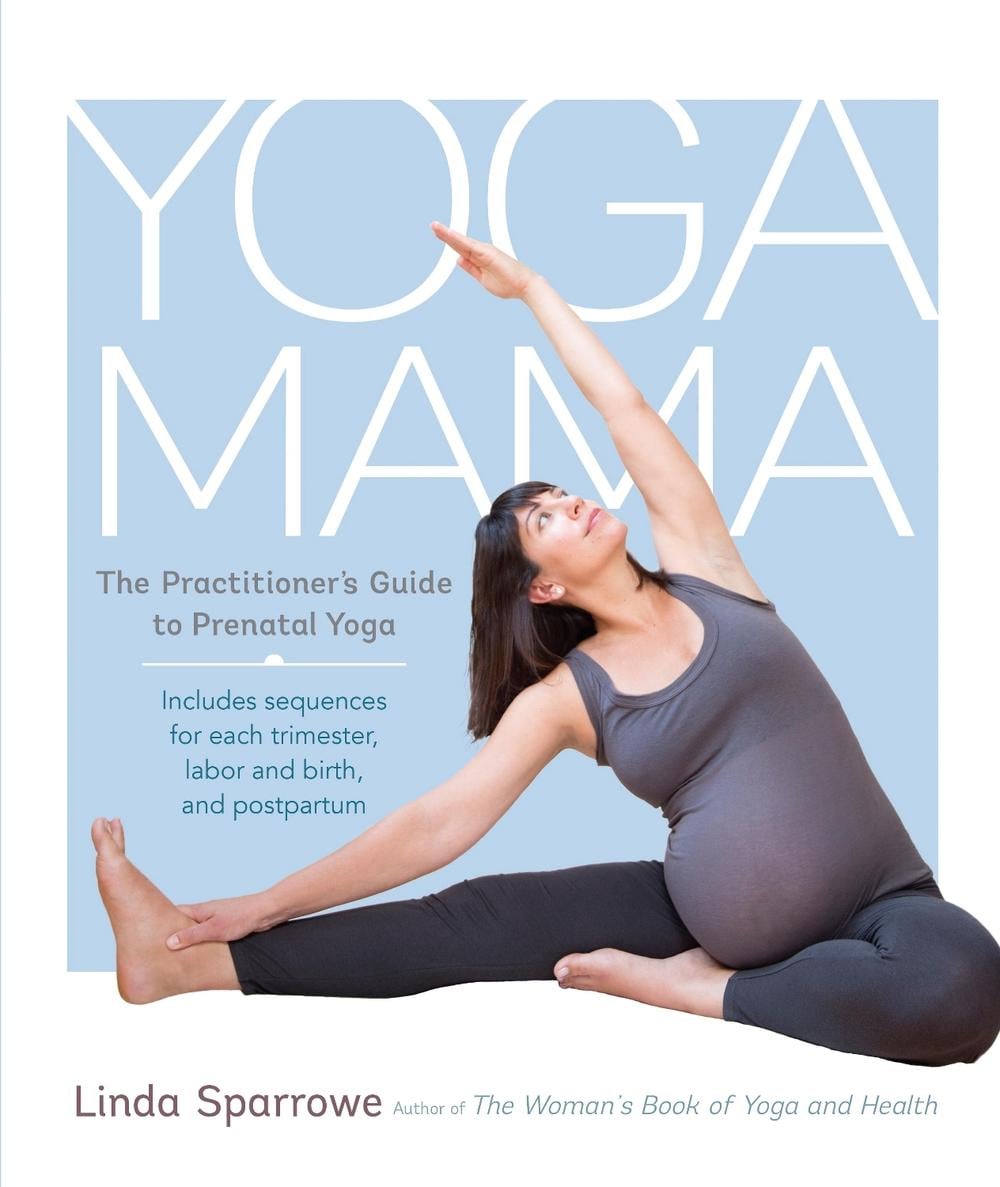 Yoga Mama by Linda Sparrowe - ISBN: 9781611801309
