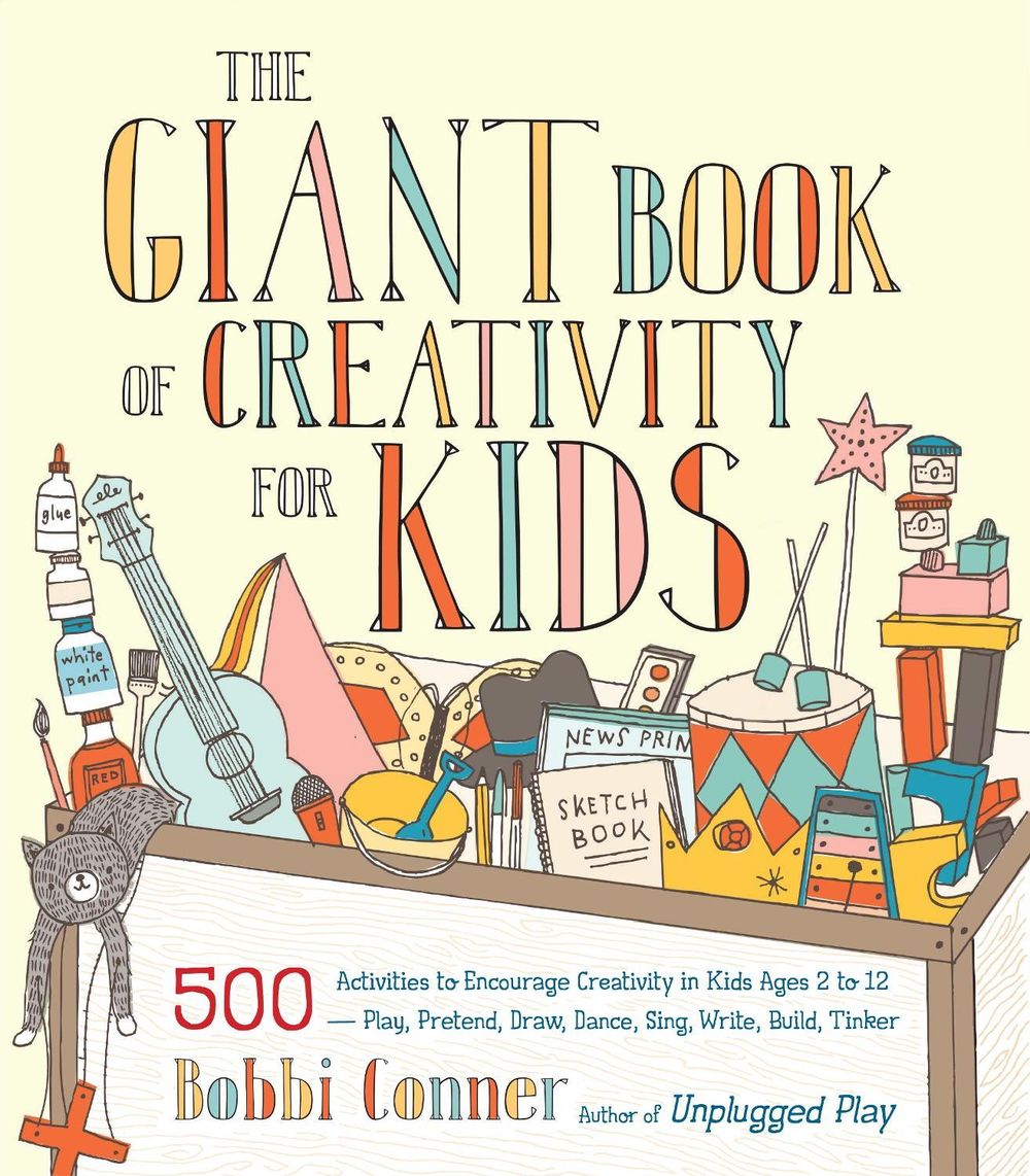 The Giant Book of Creativity for Kids by Bobbi Conner - ISBN: 9781611801316