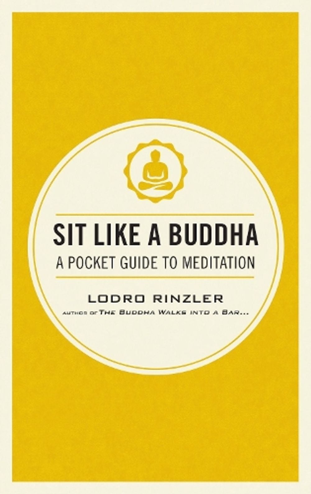 Sit Like a Buddha by Lodro Rinzler - ISBN: 9781611801651