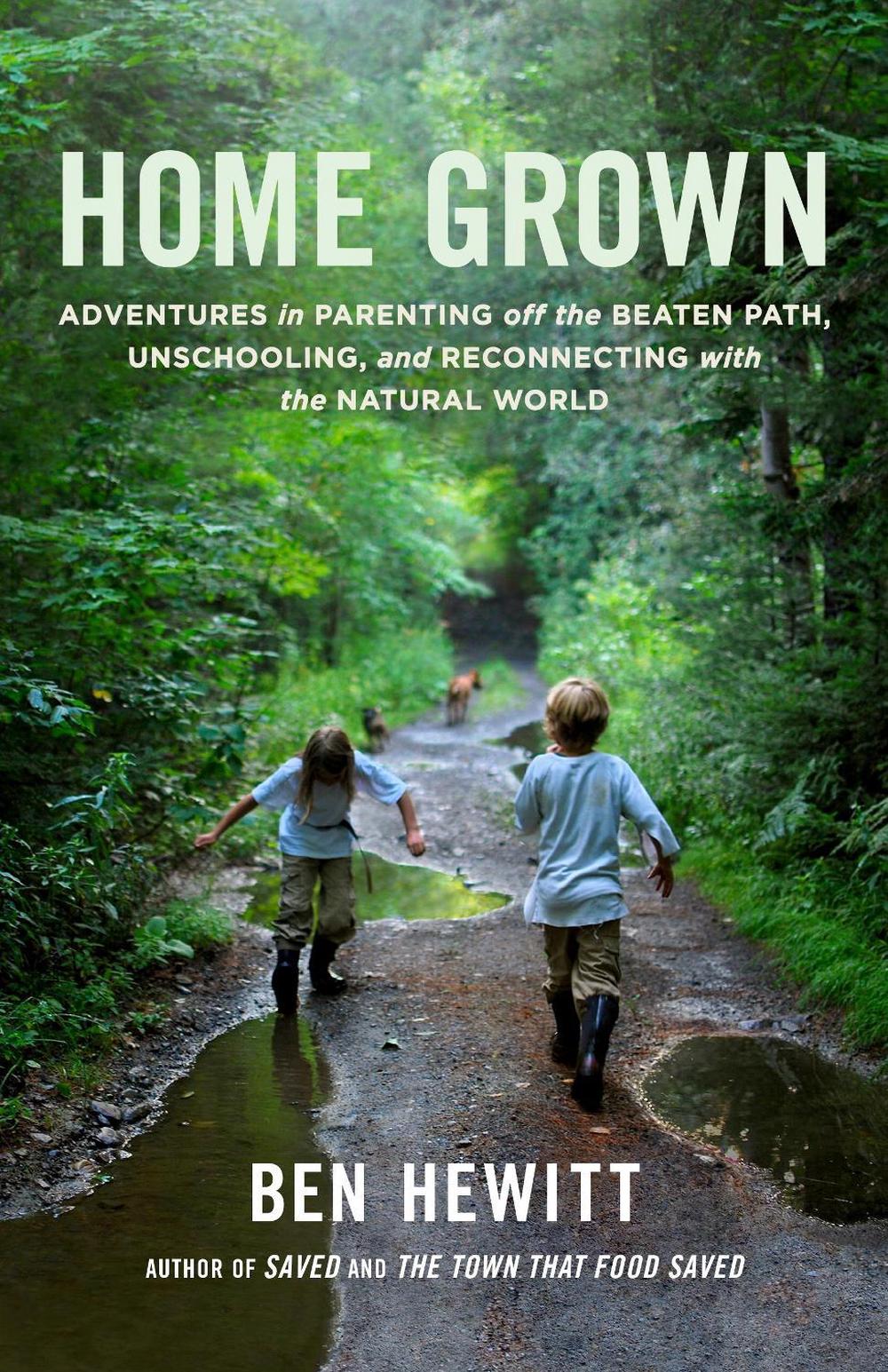 Home Grown by Ben Hewitt - ISBN: 9781611801699