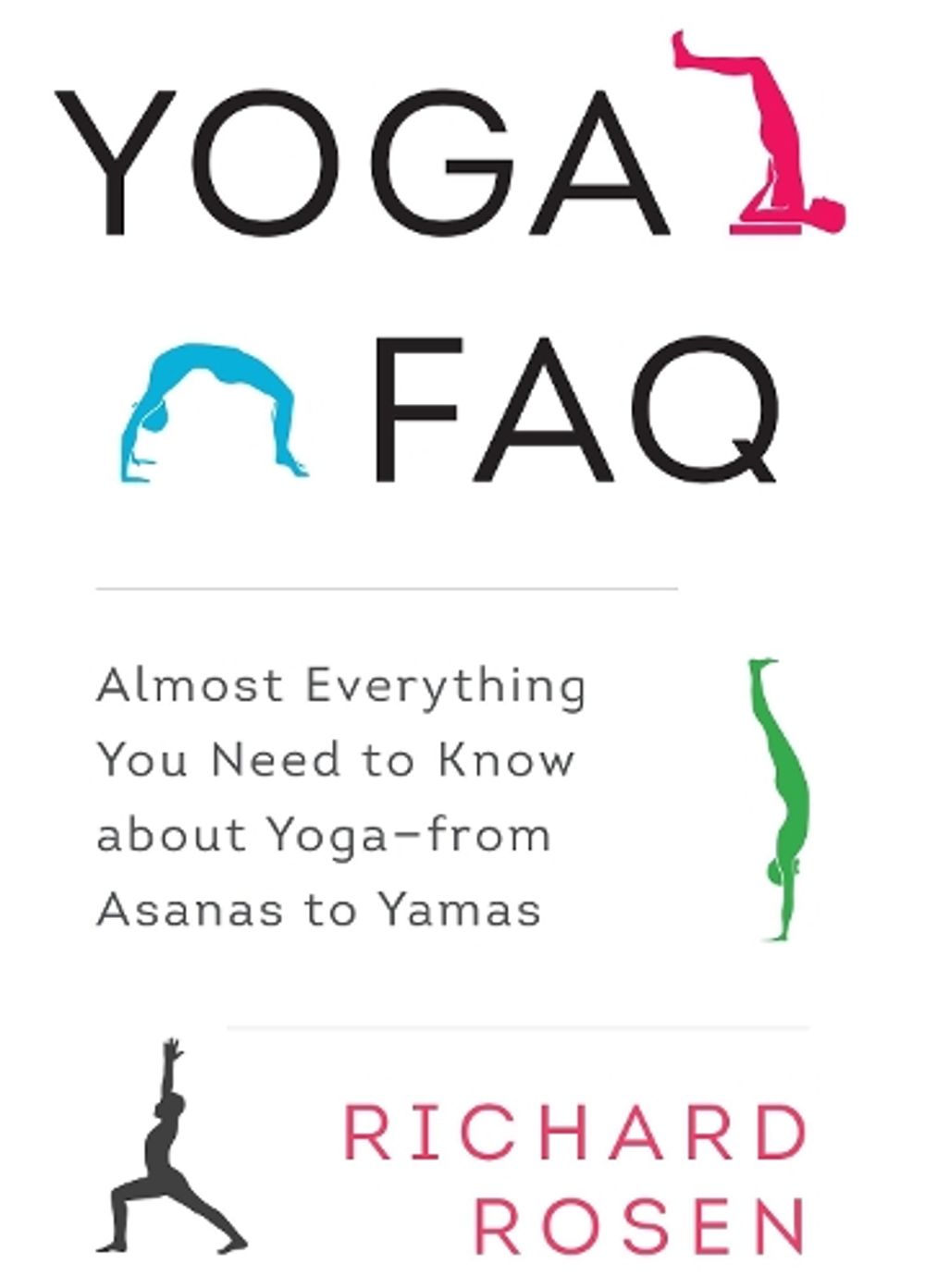 Yoga FAQ by Richard Rosen - ISBN: 9781611801736