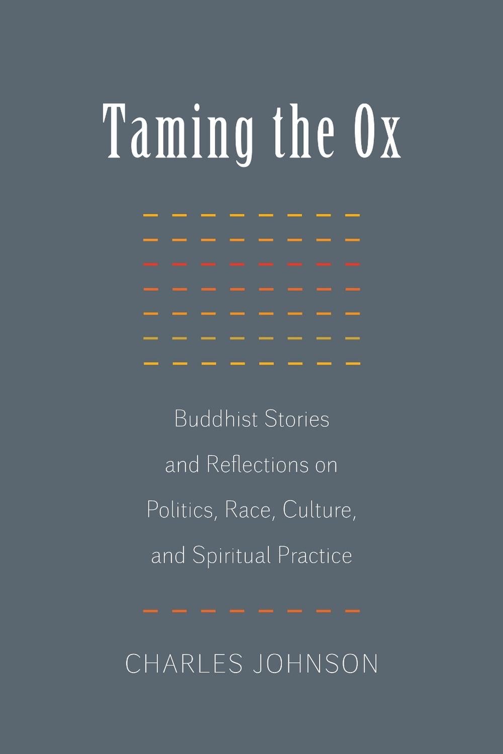 Taming the Ox by Charles Johnson - ISBN: 9781611801835