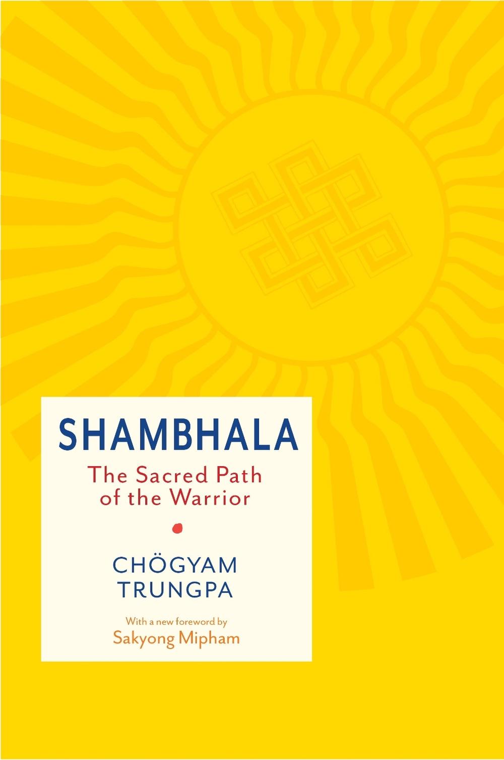 Shambhala: The Sacred Path of the Warrior, 9781611802320