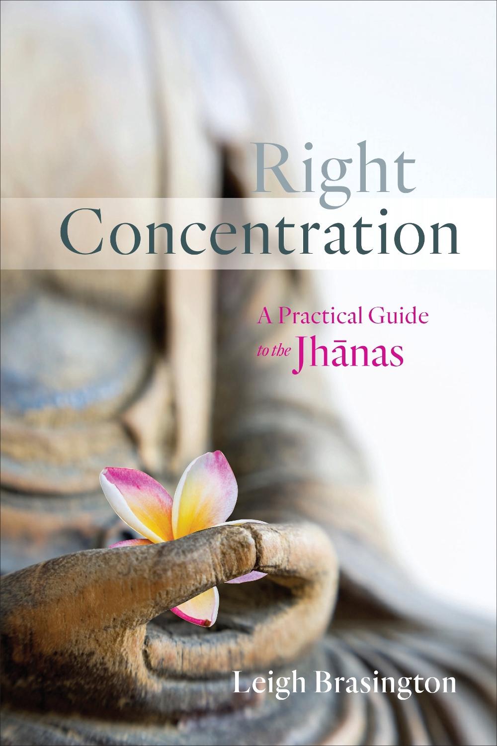 Right Concentration by Leigh Brasington - ISBN: 9781611802696