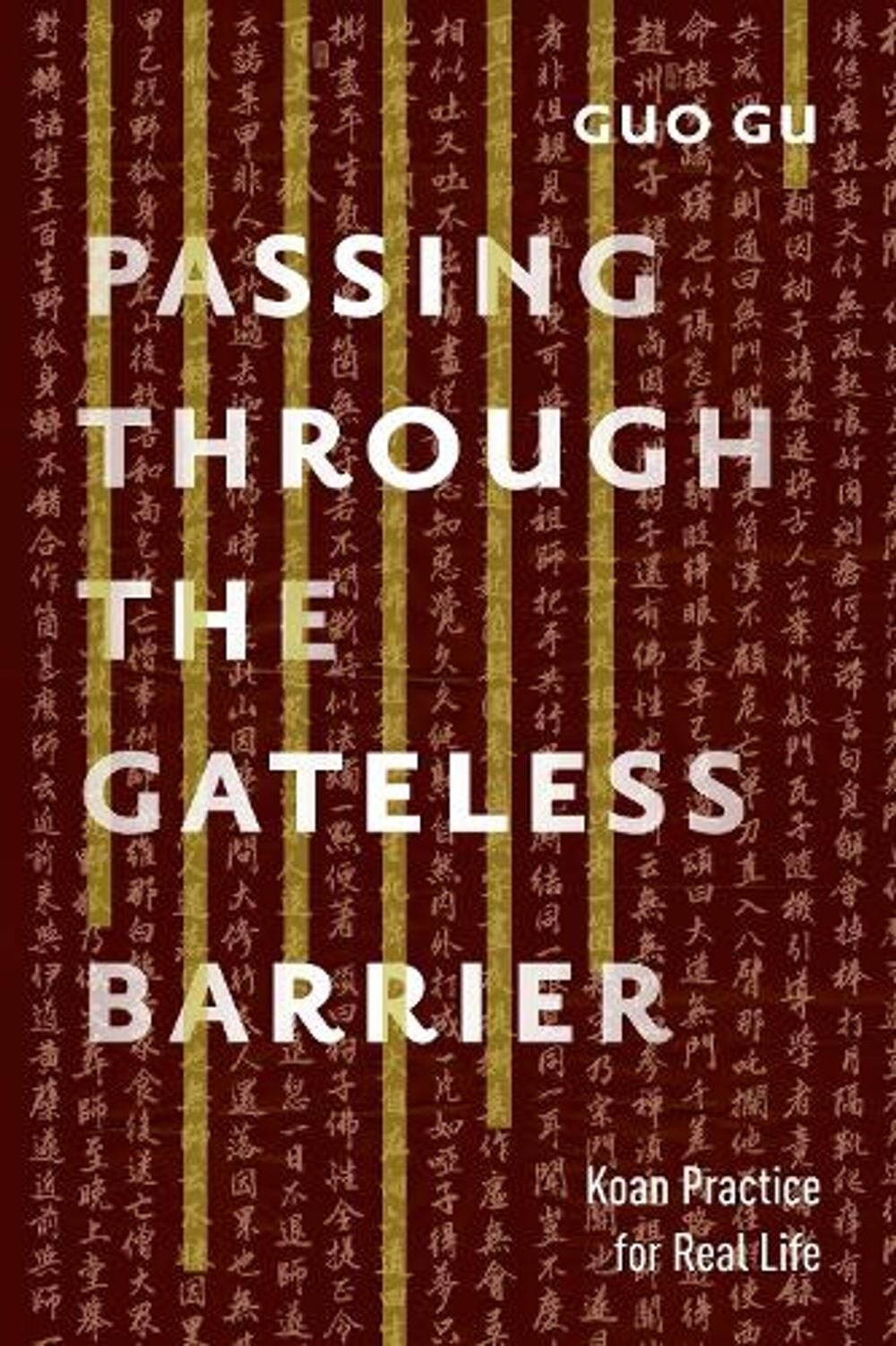 Passing Through the Gateless Barrier by Guo Gu - ISBN: 9781611802818