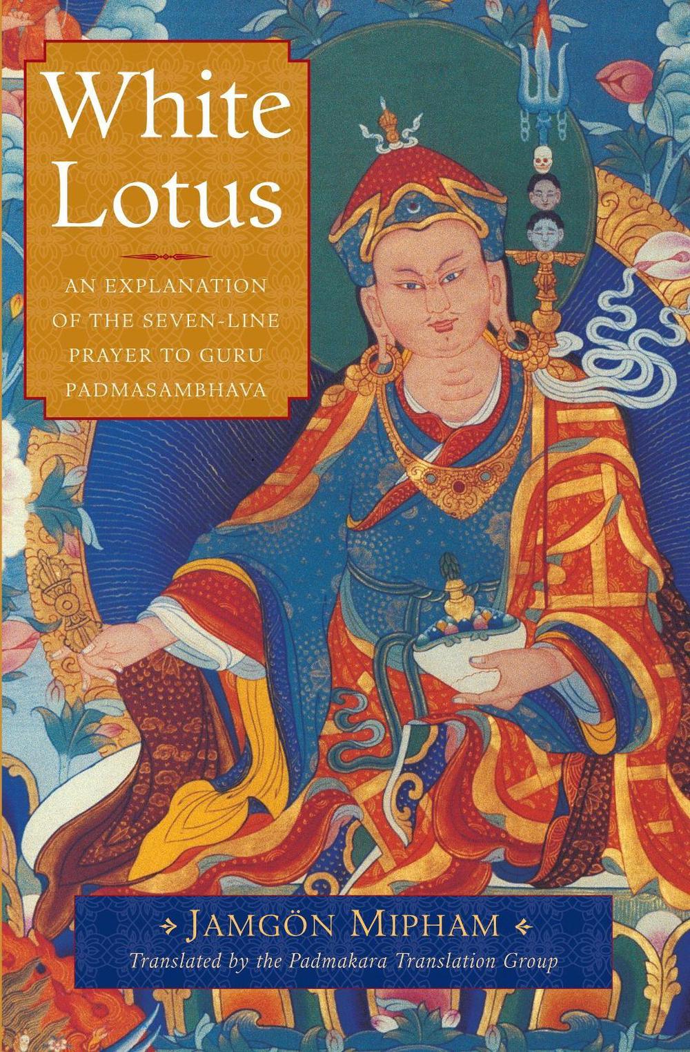 White Lotus by Jamgon Mipham - ISBN: 9781611802931