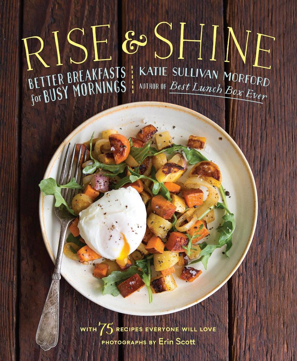Rise and Shine by Katie Sullivan Morford - ISBN: 9781611802948