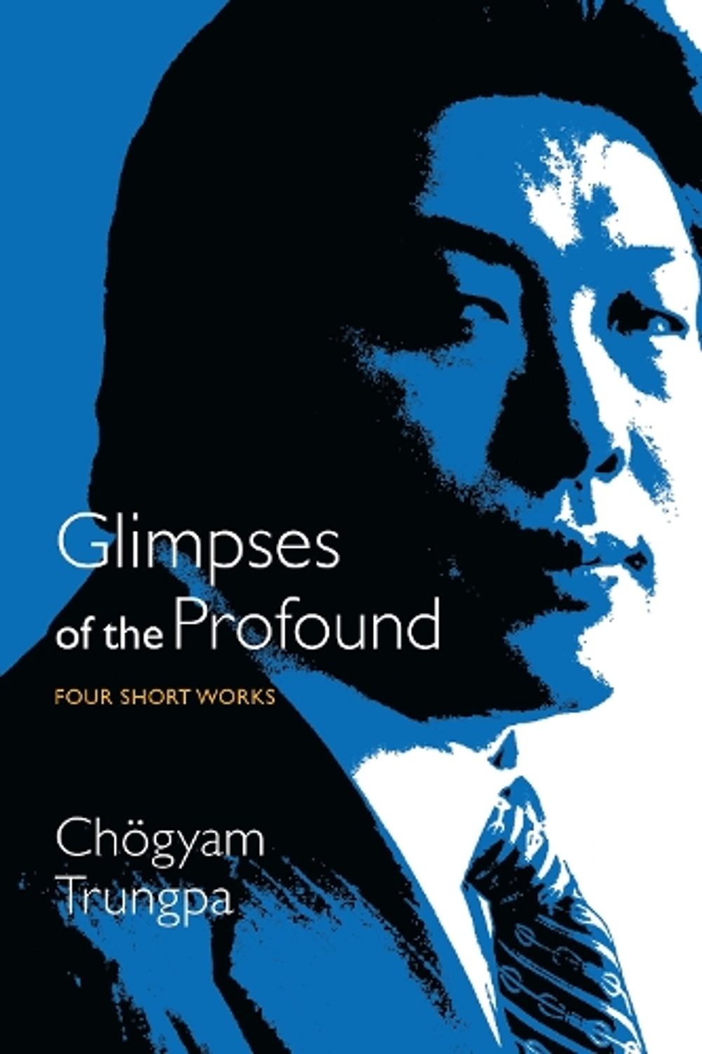 Glimpses of the Profound by Chogyam Trungpa - ISBN: 9781611803037