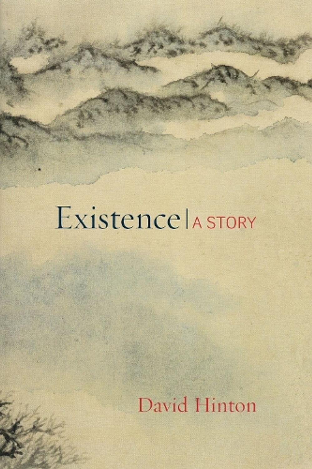 Existence by David Hinton - ISBN: 9781611803389