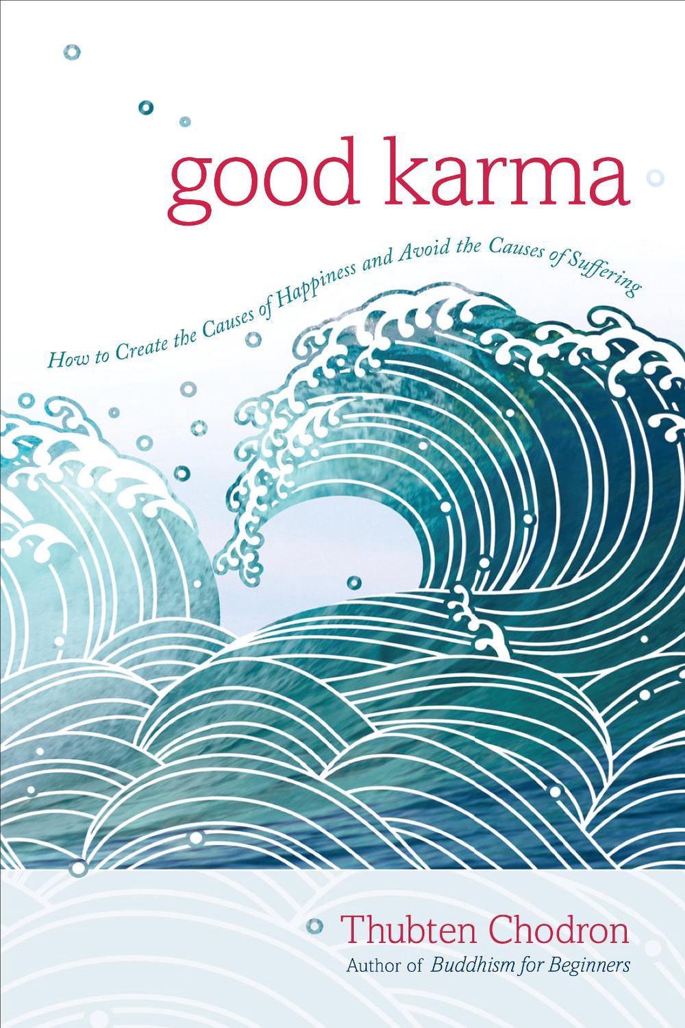 Good Karma by Thubten Chodron - ISBN: 9781611803396