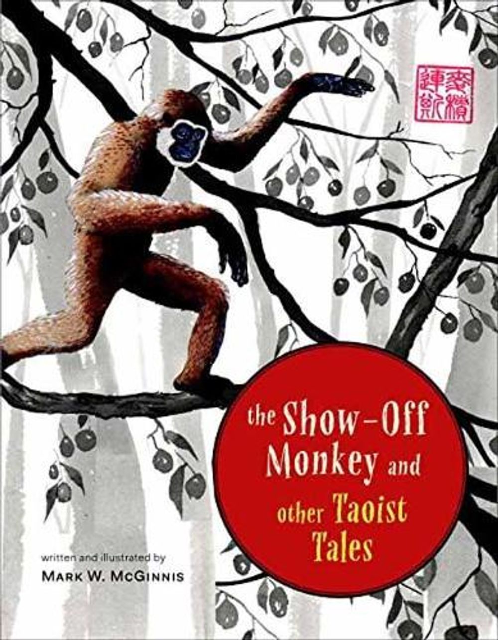 The Show-Off Monkey and Other Taoist Tales by Mark W. McGinnis - ISBN: 9781611803471