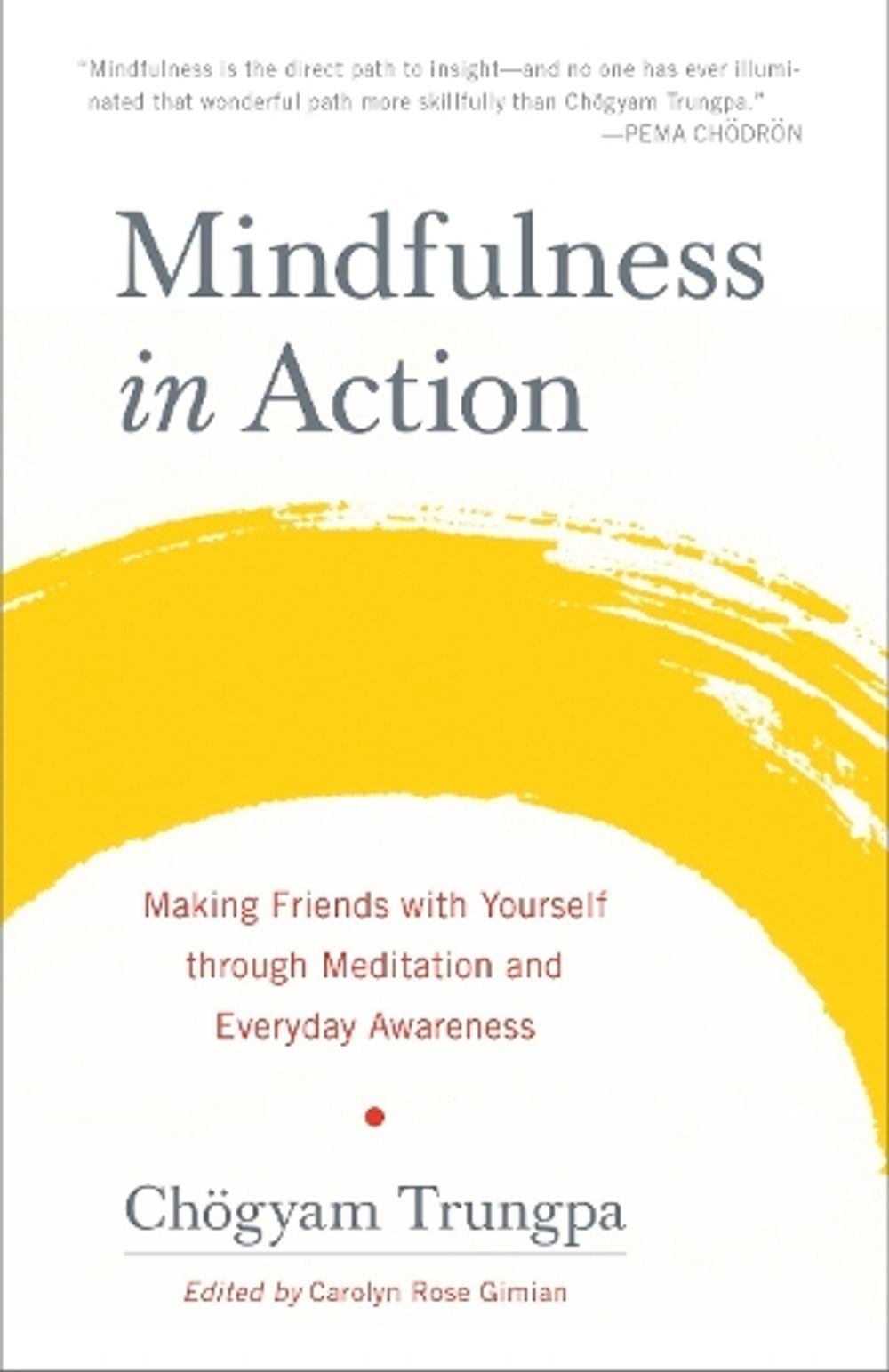 Mindfulness in Action by Chogyam Trungpa - ISBN: 9781611803532