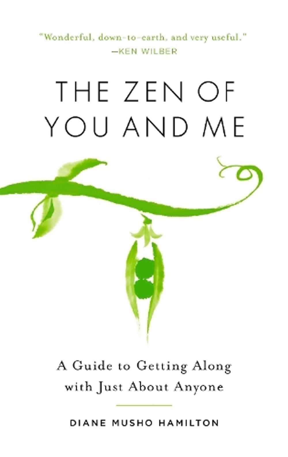 The Zen of You and Me by Diane Musho Hamilton - ISBN: 9781611803785