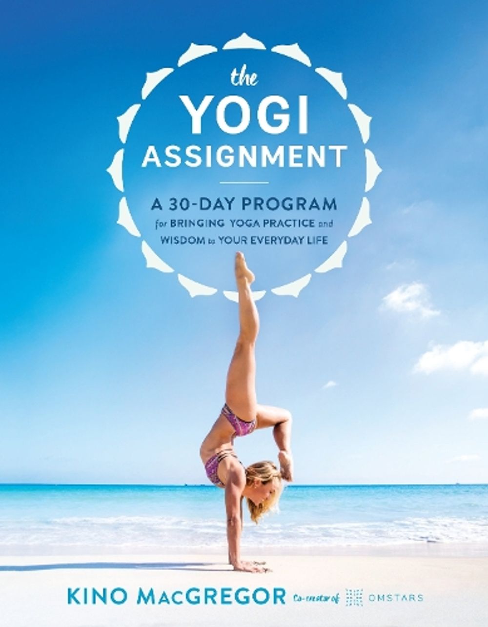 The Yogi Assignment by Kino MacGregor - ISBN: 9781611803860