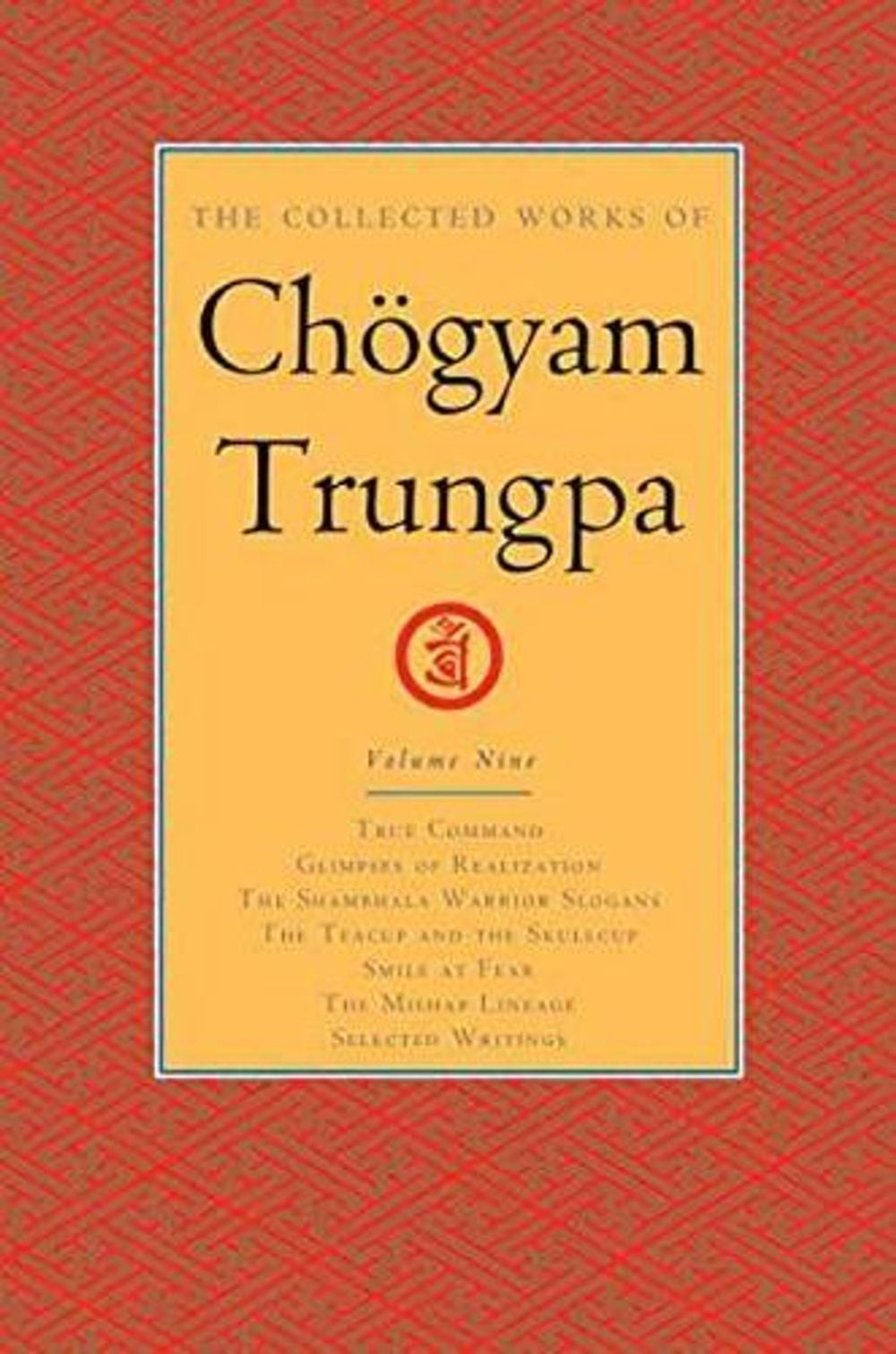 The Collected Works of Chögyam Trungpa, Volume 9 by Chogyam Trungpa - ISBN: 9781611803907