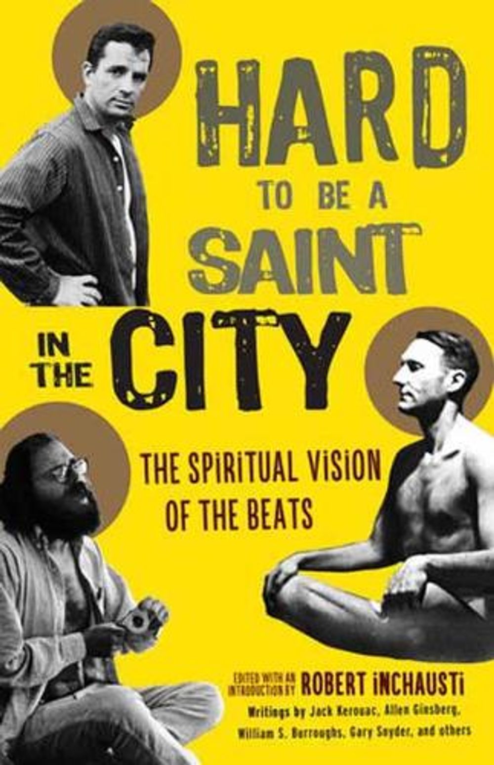 Hard to Be a Saint in the City by Robert Inchausti - ISBN: 9781611804171