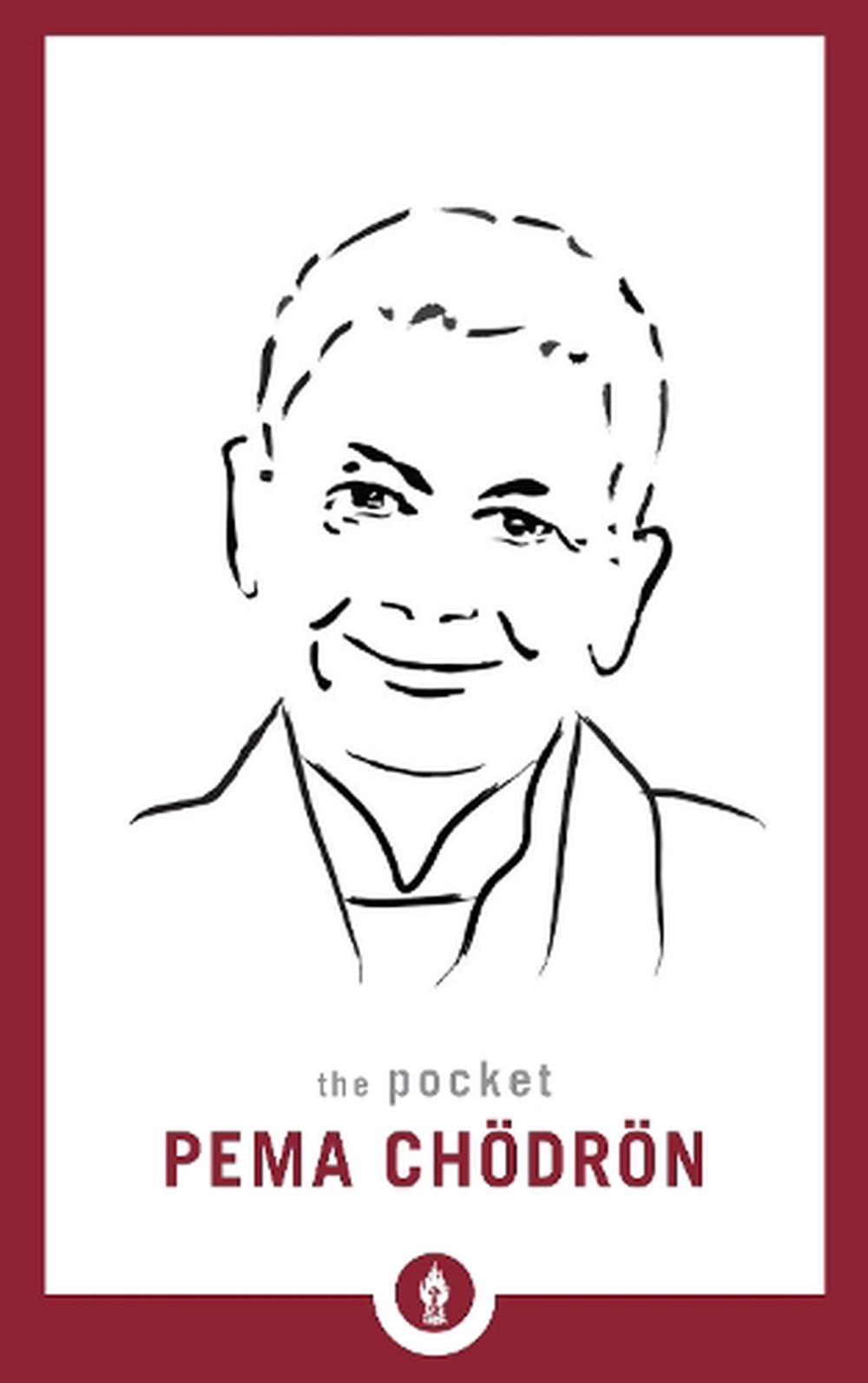 The Pocket Pema Chödrön by Pema Chödrön The Pocket Pema Chödrön by Pema Chödrön