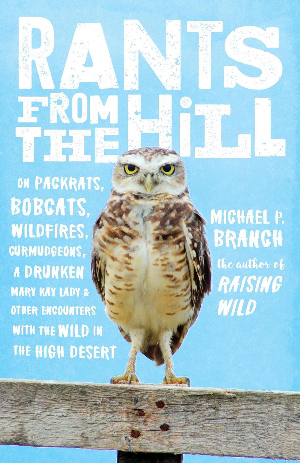 Rants from the Hill by Michael P. Branch - ISBN: 9781611804577