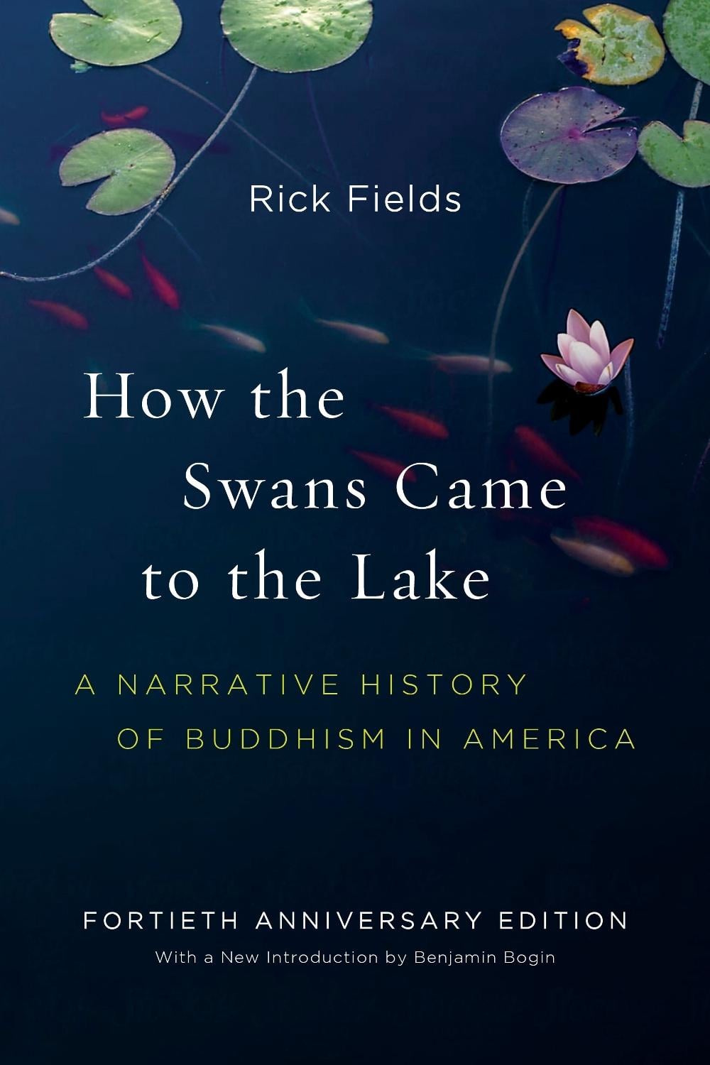 How the Swans Came to the Lake by Rick Fields - ISBN: 9781611804737