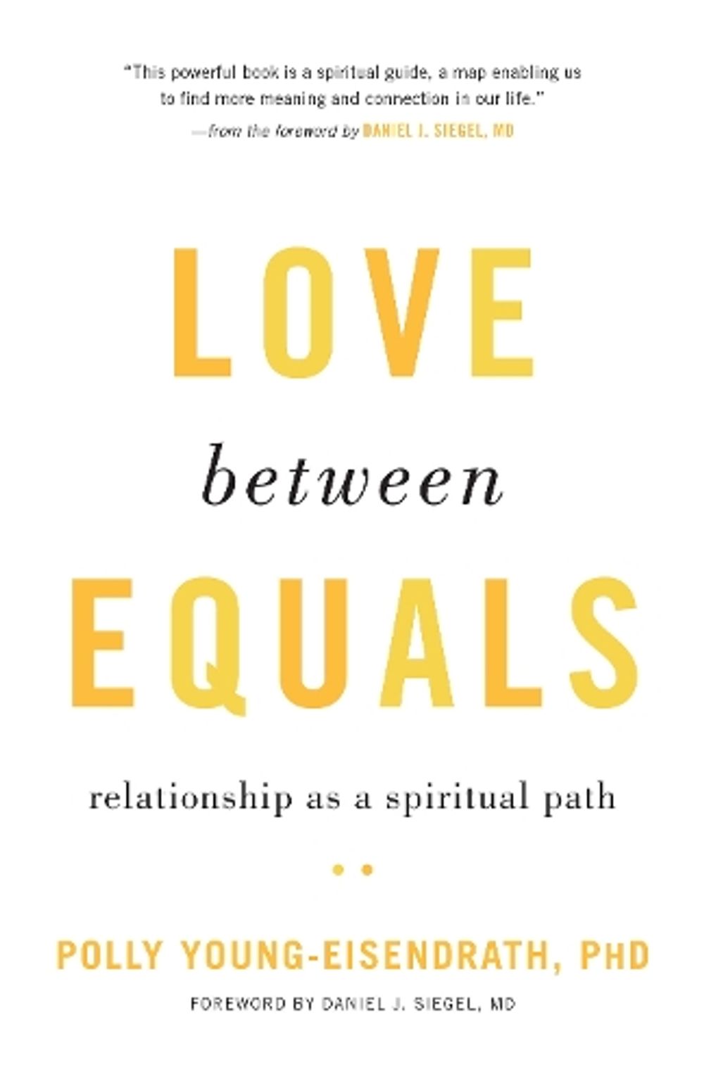 Love between Equals by Polly Young-Eisendrath - ISBN: 9781611804782