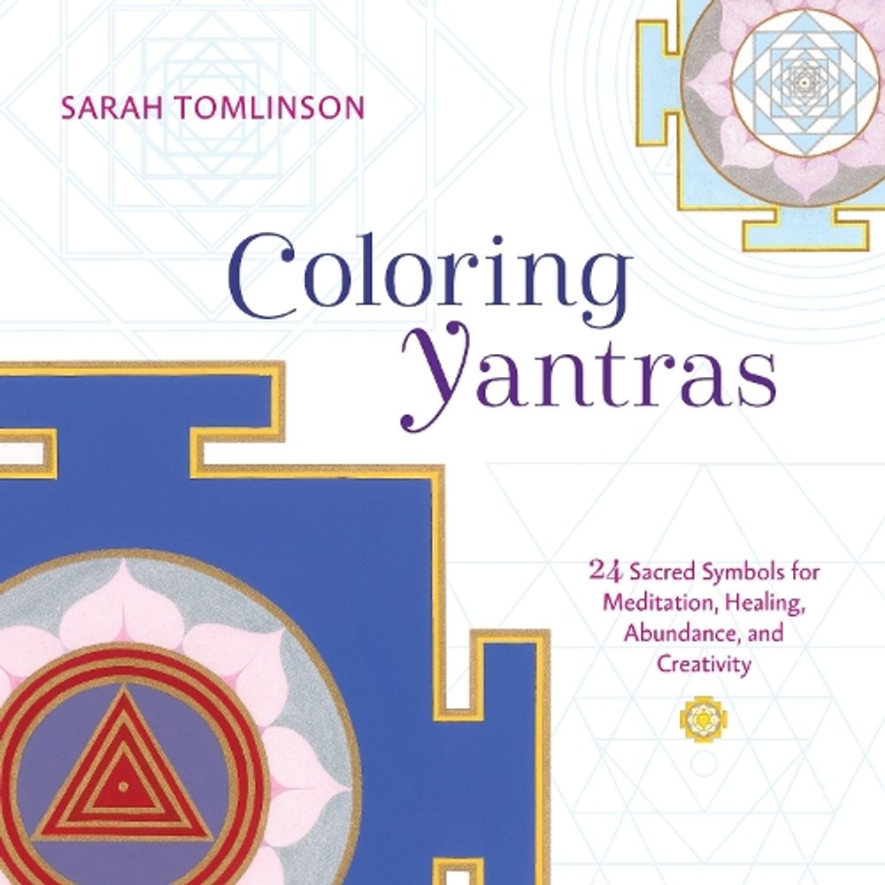 Coloring Yantras by Sarah Tomlinson - ISBN: 9781611804959