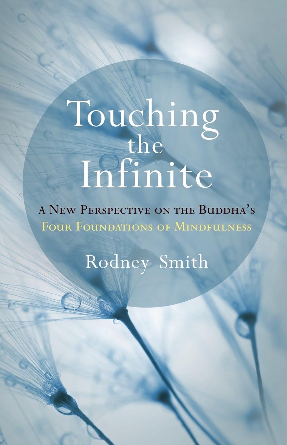Touching the Infinite by Rodney Smith - ISBN: 9781611805024