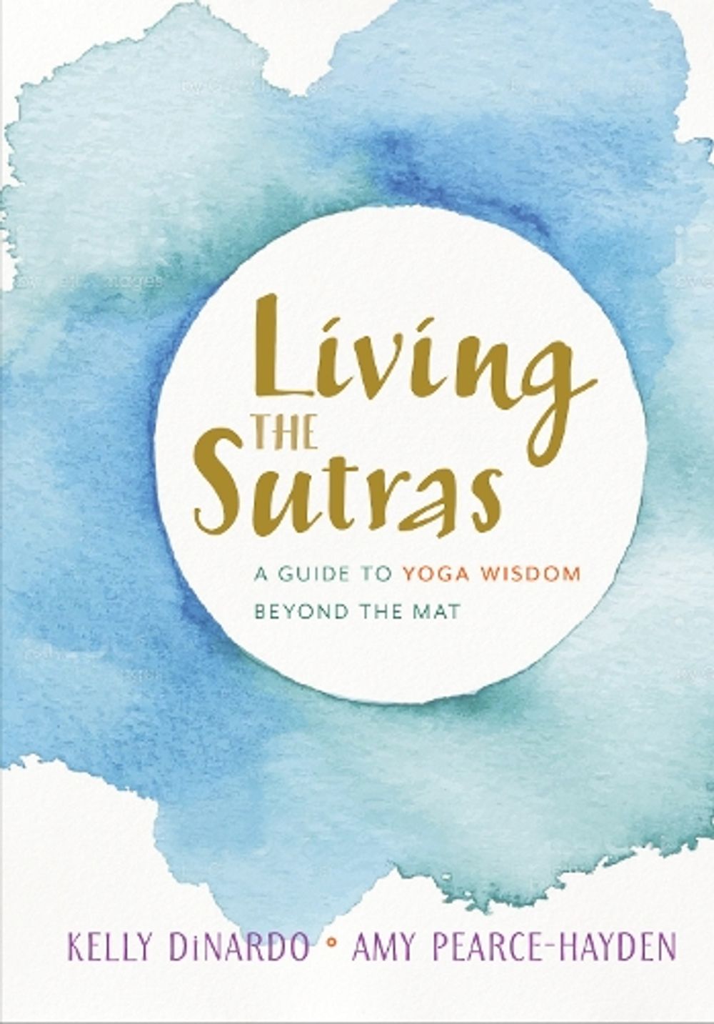 Living the Sutras by Kelly Dinardo - ISBN: 9781611805499