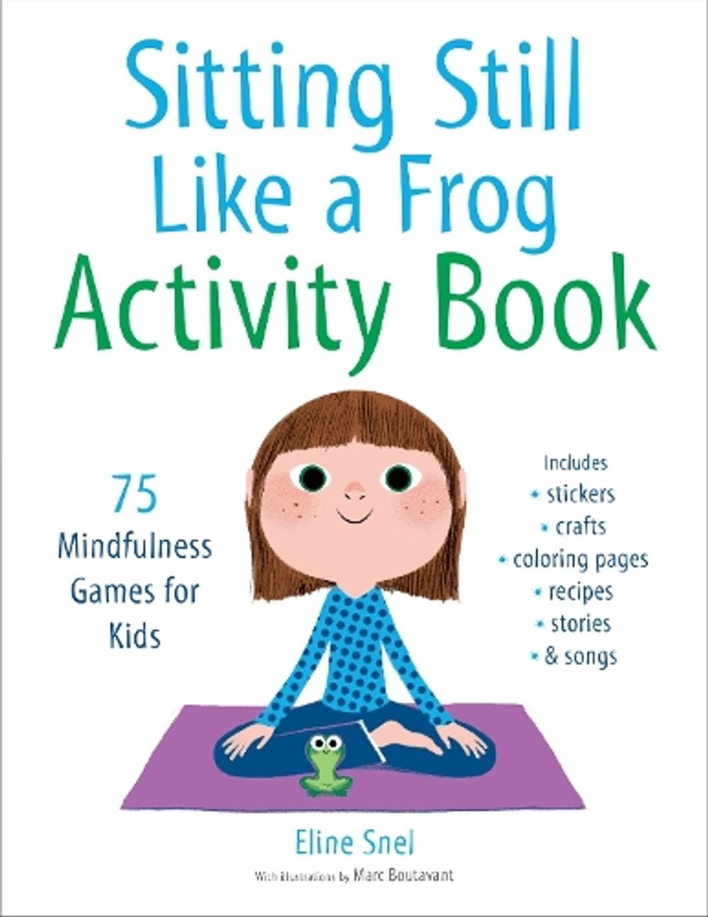 Sitting Still Like a Frog Activity Book by Eline Snel - ISBN: 9781611805888