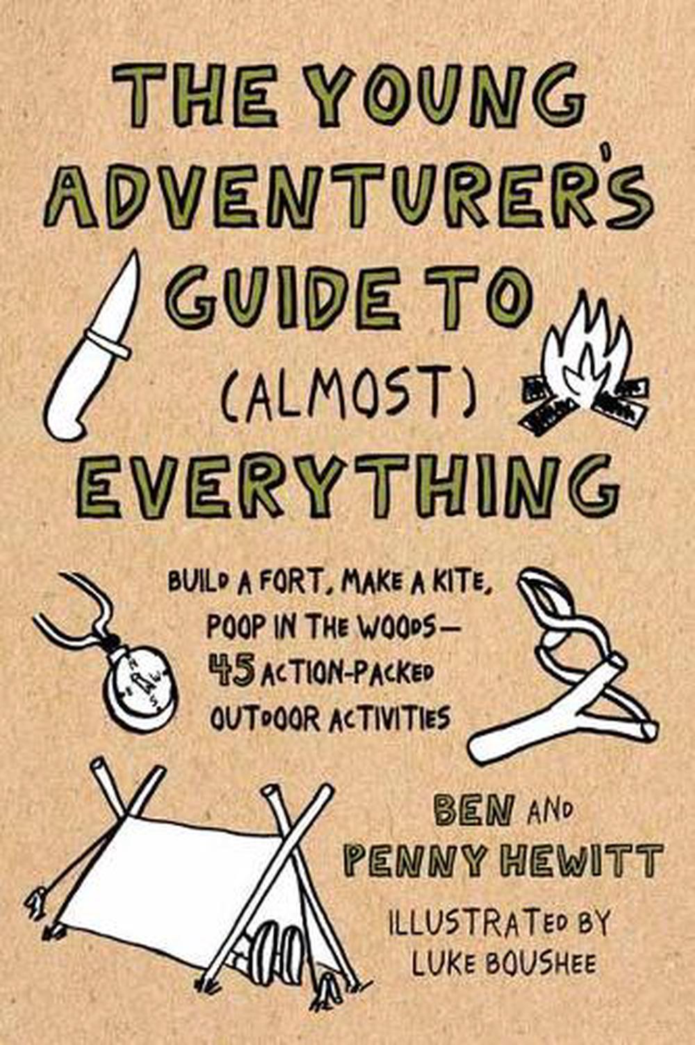 Young Adventurer's Guide to (Almost) Everything by Ben Hewitt - ISBN: 9781611805949