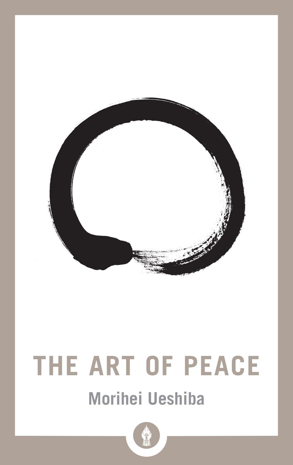 The Art of Peace by Morihei Ueshiba - ISBN: 9781611805987