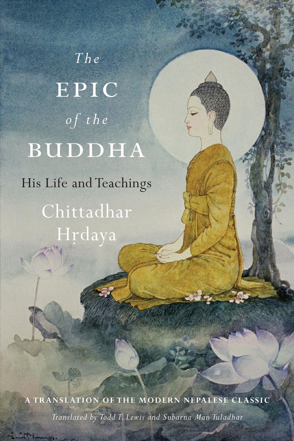 Epic of the Buddha by Chittadhar Hrdaya - ISBN: 9781611806199