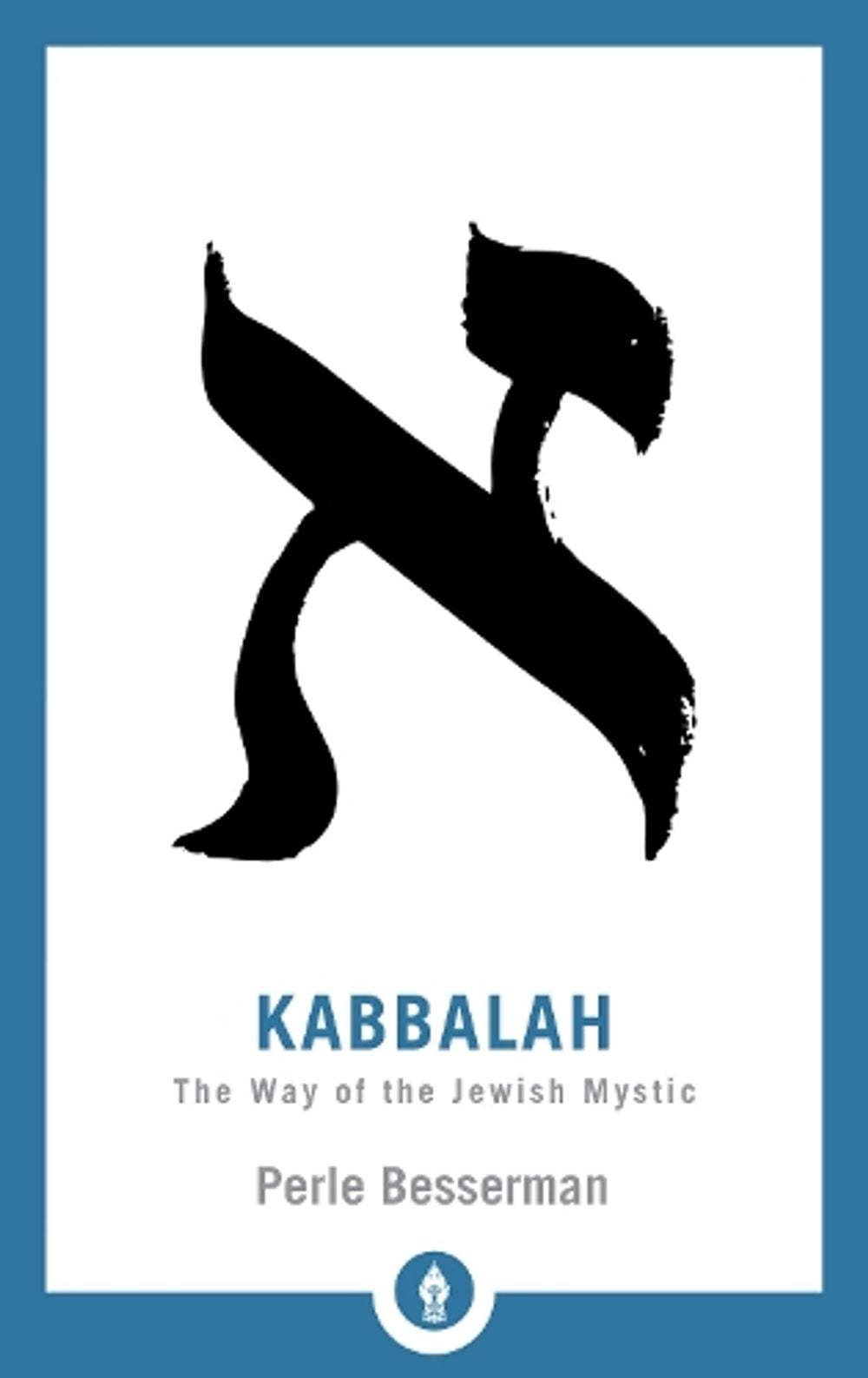 Kabbalah by Perle Besserman, Perle - ISBN: 9781611806236