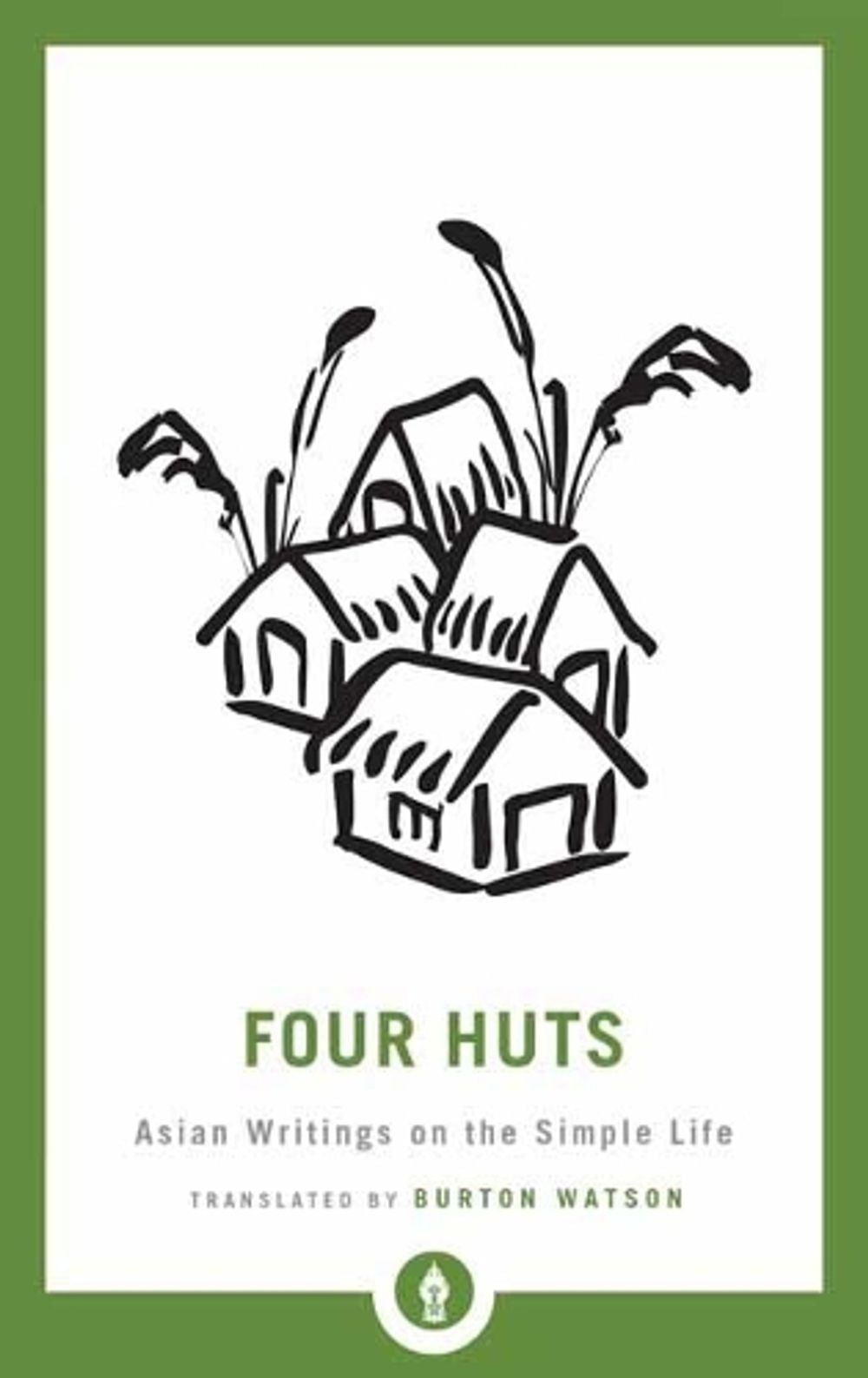 Four Huts by Burton Watson - ISBN: 9781611806410