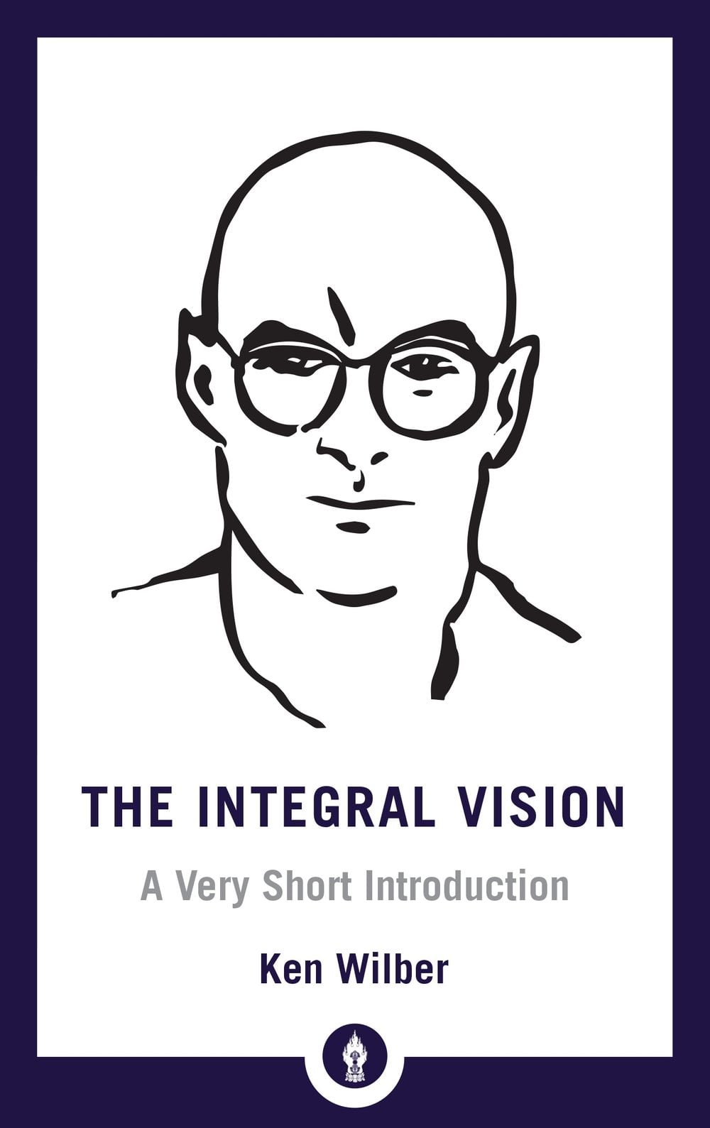 Integral Vision by Ken Wilber - ISBN: 9781611806427