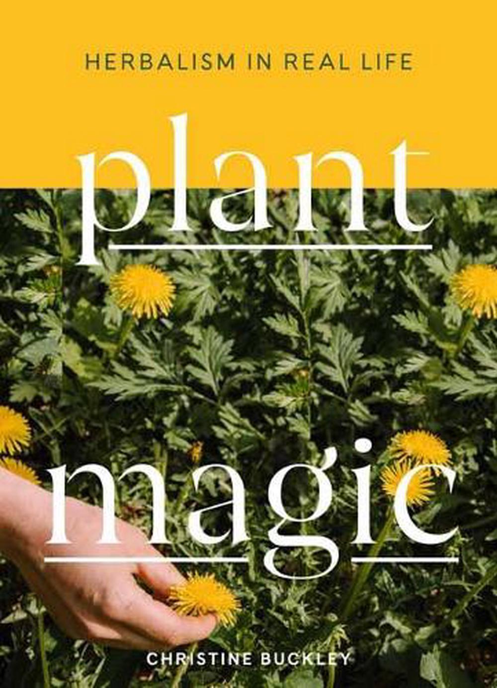 Plant Magic by Christine Buckley - ISBN: 9781611806557