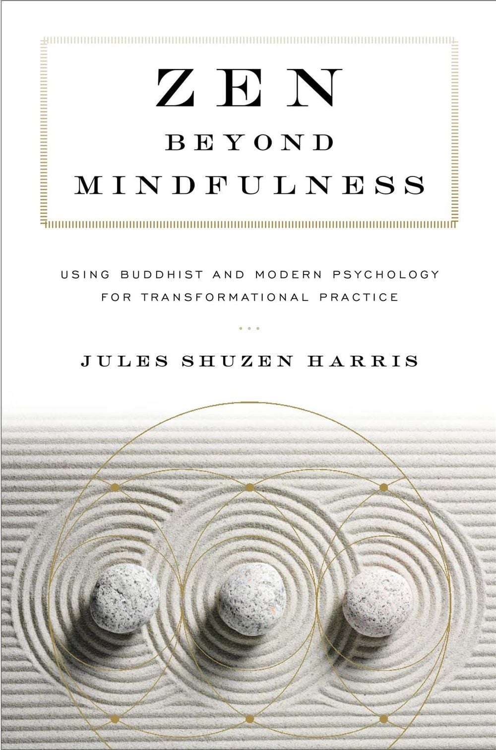 Zen beyond Mindfulness by Jules Shuzen Harris - ISBN: 9781611806625